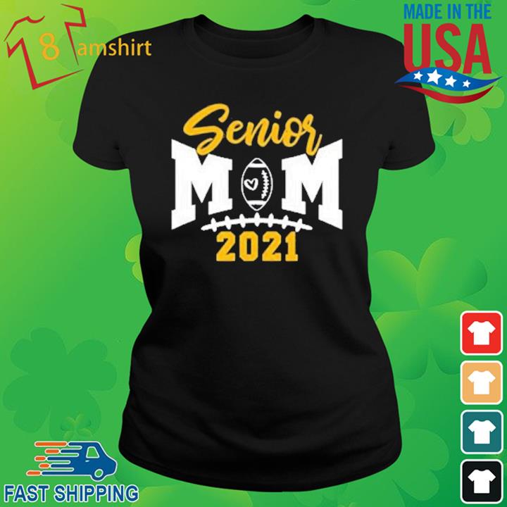 Senior Football Mom 2021 Shirt ladies den