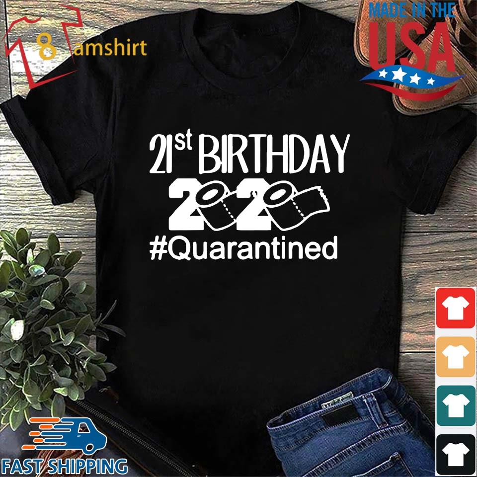 quarantine birthday shirt