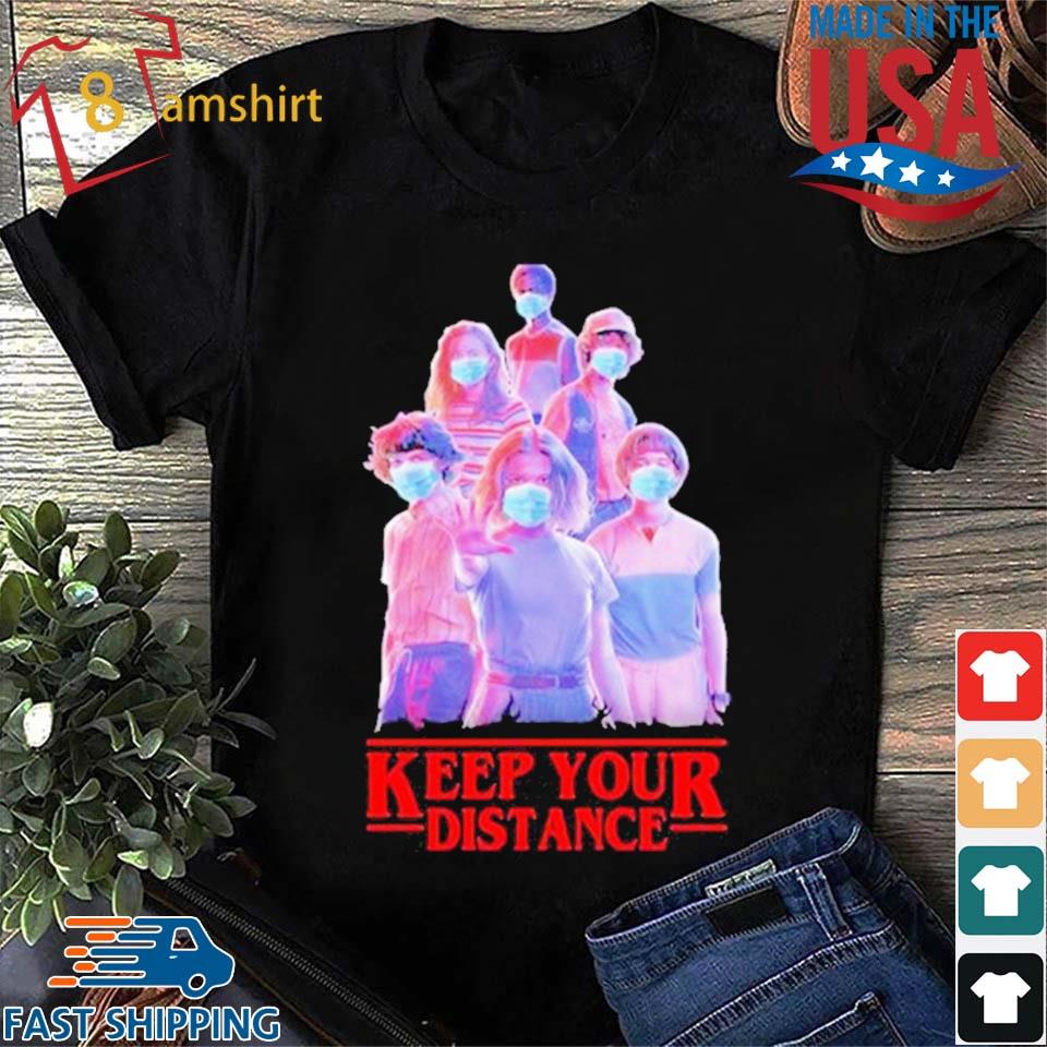 Strangerthings Eleven Mike Will Max Dustin Lucas Season Keep Your Distance  Covid-19 Shirt - Teeshirtbear