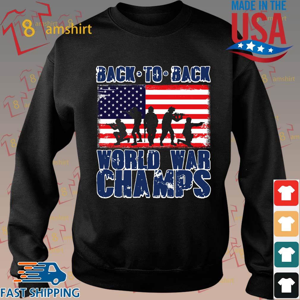 Back To Back World War Champs American Flag Shirt Sweater